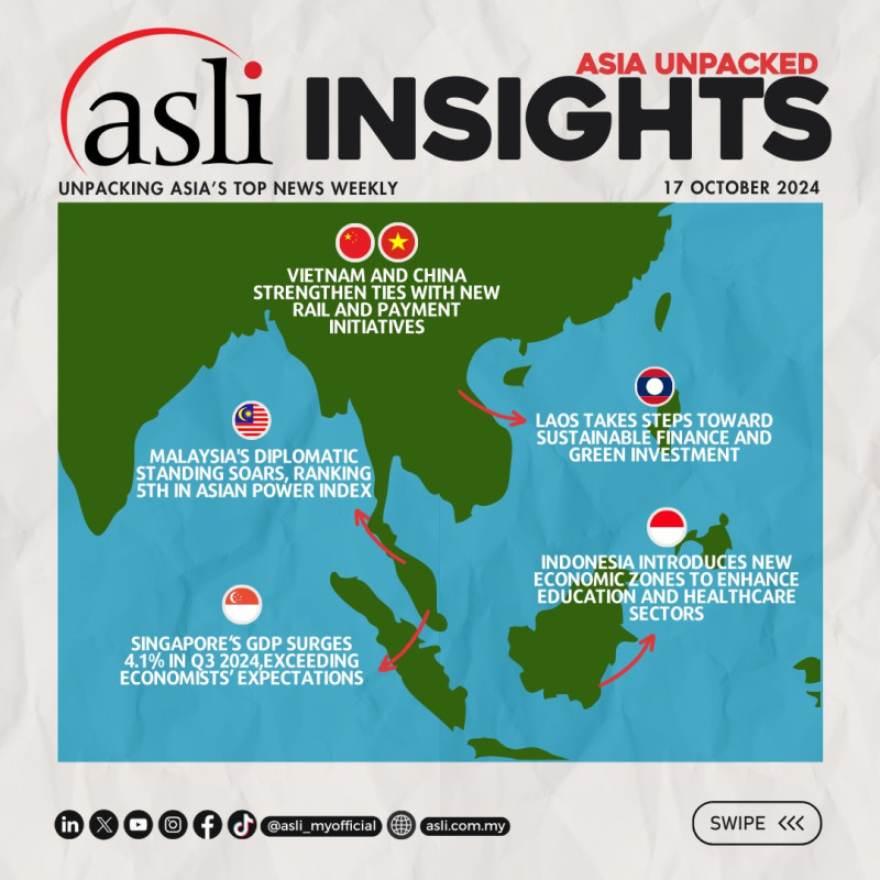 ASLI INSIGHTS: Asia Unpacked | 17 October 2024

ASLI is back with more ASLI INSIGHTS: Asia Unpacked!

Stay tuned for more top news in Asia handpicked by ASLI and for our curated weekly roundup! 

This week’s Asia top news:

1) Vietnam and China Strengthen Ties with New Rail and Payment Initiatives

https://www.channelnewsasia.com/east-asia/vietnam-china-expand-rail-links-cross-border-payments-4675466 

https://www.reuters.com/world/asia-pacific/vietnam-china-sign-10-documents-during-chinese-premiers-visit-hanoi-2024-10-13/ 

2) Singapore’s GDP Surges 4.1% in Q3 2024, Exceeding Economists’ Expectations

https://www.straitstimes.com/business/economy/singapore-s-economic-growth-quickens-to-41-in-q3-on-manufacturing-rebound 

https://asia.nikkei.com/Economy/Singapore-Q3-GDP-grows-4.1-fastest-in-2-years-as-exports-recover 

3) Malaysia’s Diplomatic Standing Soars, Ranking 5th in Asian Power Index

https://thesun.my/malaysia-news/malaysia-among-the-countries-with-largest-increase-in-diplomatic-influence-asia-power-index-LA13130902 
 https://www.thestar.com.my/news/nation/2024/10/14/malaysia039s-diplomatic-influence-soars-ranks-5th-in-asian-power-index-report 

4) Indonesia Introduces New Economic Zones to Enhance Education and Healthcare Sectors

https://www.thestar.com.my/aseanplus/aseanplus

news/2024/10/14/indonesia-launches-two-new-special-economic-zones-aimed-at-strengthening-education-and-healthcare-sectors 

https://www.bernama.com/en/world/news.php?id=2349738 

5) Laos Takes Steps Toward Sustainable Finance and Green Investment

https://www.thestar.com.my/aseanplus/aseanplus

news/2024/10/15/laos-aims-to-promote-green-finance-and-ensure-sustainable-financial-practices 

🌱 Empowering Leaders, Advancing Societies.

Follow us for Asia’s weekly highlights: https://linktr.ee/asli_myofficial 

#ASLI #EmpoweringLeaders #AdvancingSocieties #Asia #News #Vietnam #China #Singapore #Malaysia #Indonesia #Laos