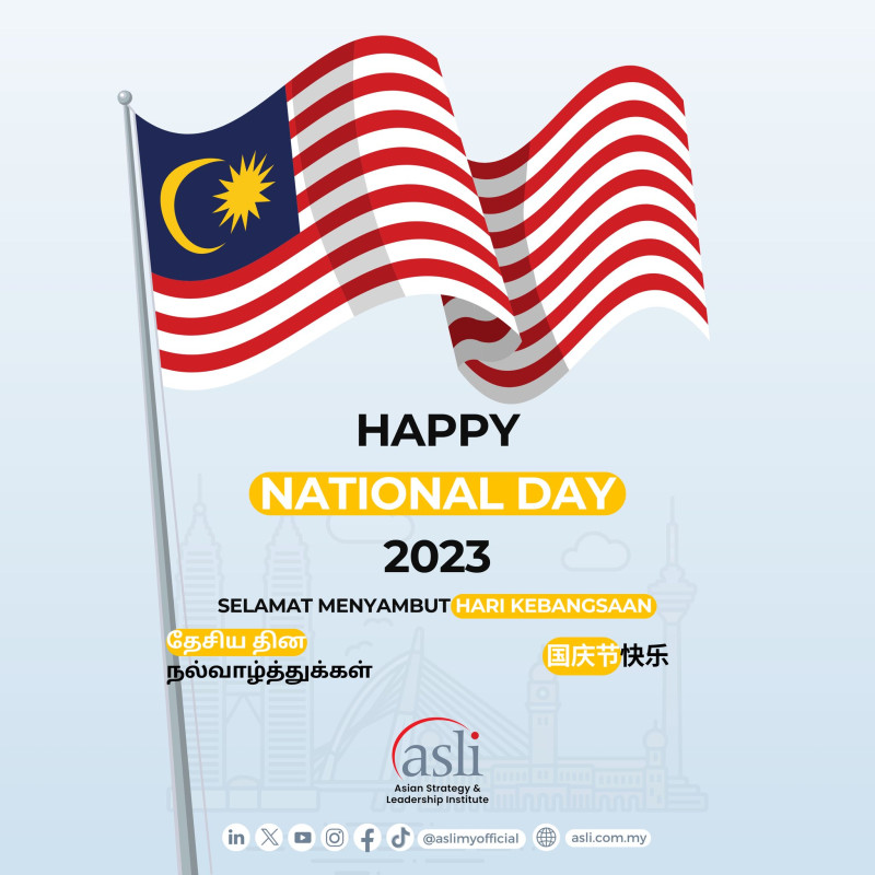 🇲🇾 ASLI wishes a Happy National Day to All Malaysians! 🇲🇾