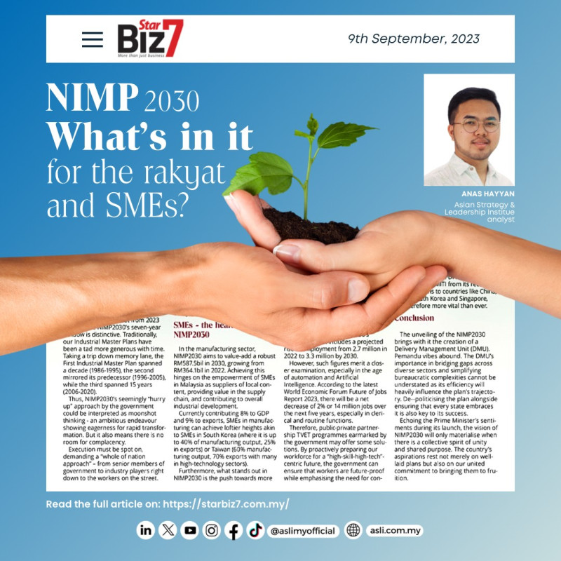 NIMP 2030: What's in it for the rakyat and SMEs?

In the latest issue of StarBiz7 newspaper, our Analyst, Anas Hayyan, takes a close look at the National Industrial Master Plan 2030 (NIMP 2030). The article highlights the government's focus on SMEs, viewing them as key players for economic growth. It also outlines the benefits the rakyat can expect from this plan. 

Read the full article on https://starbiz7.com.my/